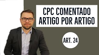 CPC COMENTADO  ART 24  litispendência internacional [upl. by Goeger]