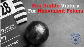 Good News Nonviolent Felons Win Another Gun Rights Victory [upl. by Lohcin]