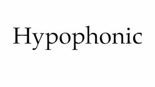 How to Pronounce Hypophonic [upl. by Arorua]