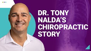 Dr Tony Naldas Chiropractic Story [upl. by Gnil121]