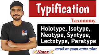 Typification amp Its Types  Holotype Isotype Syntype Neotype  Taxonomy  By Dadhich Sir [upl. by Yruj]