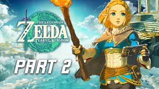 The Legend of Zelda Tears of the Kingdom Walkthrough Part 2  Hyrule Kingdom [upl. by Naoj]