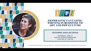 Ekphrastic Fantastic Writing in response to art and pop culture featuring Anna Jacobson [upl. by Oinotnaesoj4]