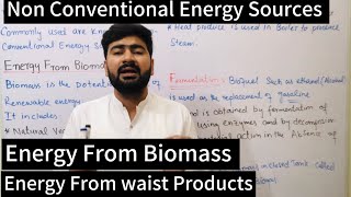 Non Conventional Energy Sources  Energy From Biomass  Energy From Waist Products  Class 11 [upl. by Ardnayek]