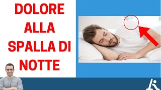 Dolore alla spalla di notte ecco cosa puoi fare [upl. by Ylrebma56]