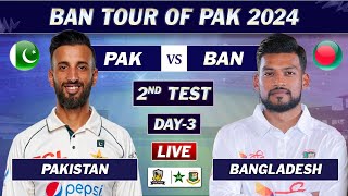 PAKISTAN vs BANGLADESH 2ND TEST MATCH DAY 3 LIVE SCORES  PAK vs BAN LIVE MATCH  BAN SESSION 2 [upl. by Nisior]