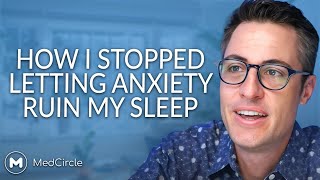 How I stopped letting anxiety ruin my sleep [upl. by Boles]