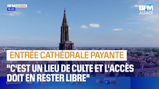 Strasbourg entrée de la cathédrale payante lopposition de larchiprêtre [upl. by Assyn]