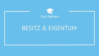 Besitz und Eigentum Unterschied [upl. by Ifill]