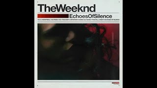 The Weeknd Echoes of Silence Mixtape Review [upl. by Thorlay601]