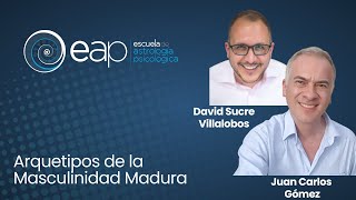 Arquetipos de la Masculinidad Madura con David Sucre [upl. by Steinberg425]