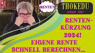 Rentenkürzungen 2024 und vereinfachte Rechenbeispiele zur Berechnung Eurer eigene Rente [upl. by Esimorp]