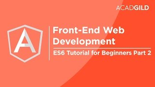 ES6 Tutorial for Beginners Part 2  ECMAScript 6 Tutorial  Angular JS Tutorial for Beginners [upl. by Kris]