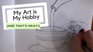 Thoughts Art as a Hobby [upl. by Patsy940]