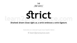 Pronunciation of Strict  Definition of Strict [upl. by Nylde764]