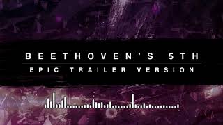 Beethovens 5th Symphony  Epic Trailer Version [upl. by Tahmosh]