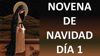 ▶ NOVENA DE NAVIDAD DÍA 1 ANTIGUA NOVENA PARA LAS POSADAS PRIMERA JORNADA  ORACION Y PAZ [upl. by Agathy]