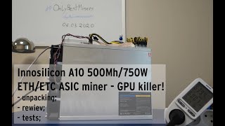 Innosilicon A10 ETH Miner  500Mh750W  GPU killer  OnlyBestMiners testes amp review [upl. by Eilata]