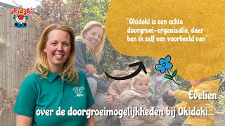 Evelien vertelt over de doorgroeimogelijkheden bij Okidoki Kinderopvang [upl. by Aromat]