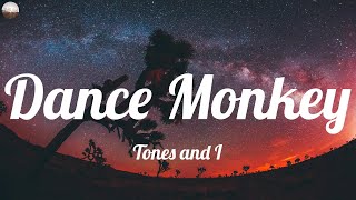 Tones and I  Dance Monkey Lyrics  Rihanna James Arthur Maroon 5 Mix [upl. by Strade]