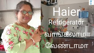 Haier Refrigerator review in Tamil [upl. by Waxler75]