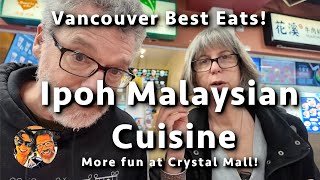 Vancouver Best Eats  Ipoh Malaysian Cuisine [upl. by Yoral938]