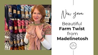 Say hi to MadelineTosh Farm Twist [upl. by Nelleoj]