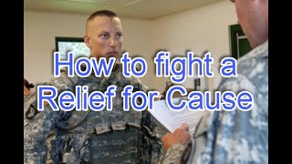 How to Fight a Relief for Cause Evaluation Report OER NCOER AER  Before You Appeal [upl. by Langan390]