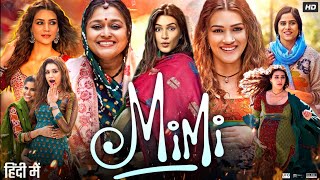 Mimi Full Movie  Kriti Sanon Pankaj Tripathi Sai Tamhankar Manoj Pahwa  Facts amp Review [upl. by Llednahs499]