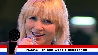 In een Wereld Zonder Jou  Mieke [upl. by Bruis]