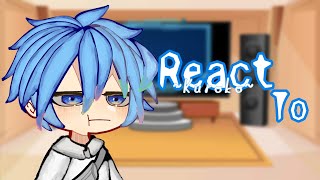 Kuroko No Basket React to   By ᴅsɪᴍᴘ [upl. by Ayekal953]