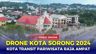 🔴 Drone Kota Sorong 2024 Kota Transit Pariwisata Raja Ampat [upl. by Nahtanohj759]