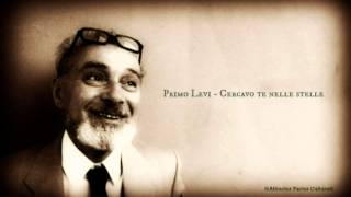 Primo Levi  Cercavo te nelle stelle  Lettura di Giancarlo Cattaneo Full HD [upl. by Erlinna]