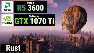 Ryzen 5 3600  GTX 1070 Ti vs RUST [upl. by Willard]