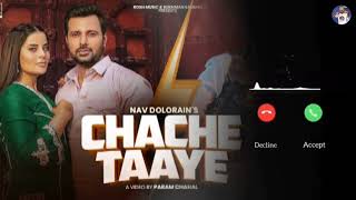 Chache Taaye✨✨ Official New Ringtone🎧🎧Nav Dol🌸🌸 Punjabi New Ringtone✨✨New Ringtone Song 2024 [upl. by Nottnerb]