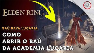 Elden Ring Como abrir o baú da Academia Raya Lucaria  super dica PTBR [upl. by Ofelia]