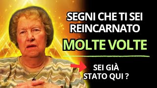 SE VEDI QUESTI SEGNI SIGNIFICA CHE TI SEI REINCARNATO MOLTE VOLTE ✨ Dolores Cannon [upl. by Swartz]