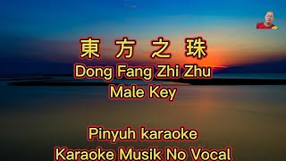 Dong Fang Zhi Zhu  東方之珠  Karaoke  Musik No Vocal [upl. by Hwang624]