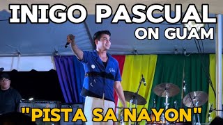 Inigo Pascual on GUAM Performance from quotPista Sa Nayonquot [upl. by Lissy]