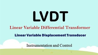 LVDT  Linear Variable Differential Transformer  Linear Variable Displacement Transducer [upl. by Nymrak]