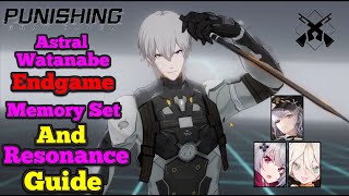 A Rank Astral Watanabe Memory and Resonance Guide  Punishing Gray Raven [upl. by Caspar789]