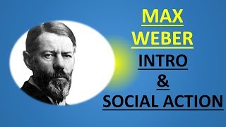 Sociology for UPSC  WEBER  Introduction and Social Action  Lecture 74 [upl. by Costanzia]