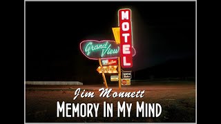 Jim Monnett Memory in my Mind Produced by Bud Martin [upl. by Seiber109]