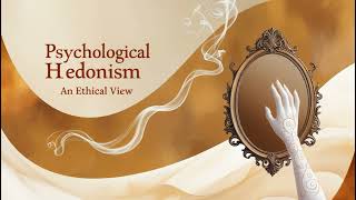 Psychological Hedonism Podcast [upl. by Jo-Ann574]