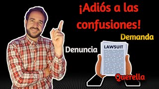 Cúal es la DIFERENCIA entre DEMANDA QUERELLA y DENUNCIA [upl. by Lierbag]