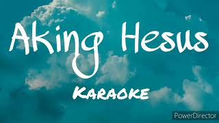 Aking Hesus Karaoke [upl. by Couhp]