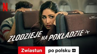 Złodzieje na pokładzie z napisami  Zwiastun po polsku  Netflix [upl. by Ellerahs]