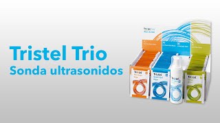 Tristel Trio  Sondas ultrasonidos [upl. by Nelle]