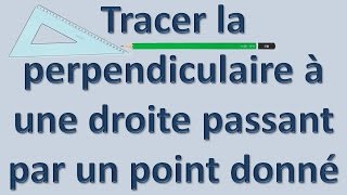 Tracer la perpendiculaire à une droite passant par un point [upl. by Tnahsarp556]