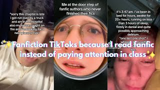 Fanfiction TikToks because I read fanfic instead of paying attention in class [upl. by Mutua]